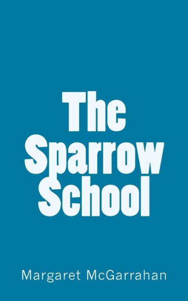 The Sparrow School