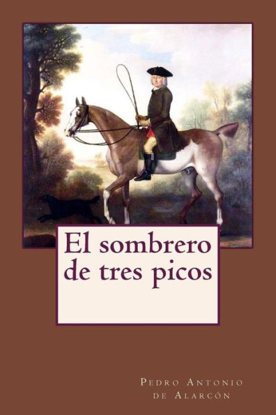El sombrero de tres picos (Spanish Edition) - 9781985858565