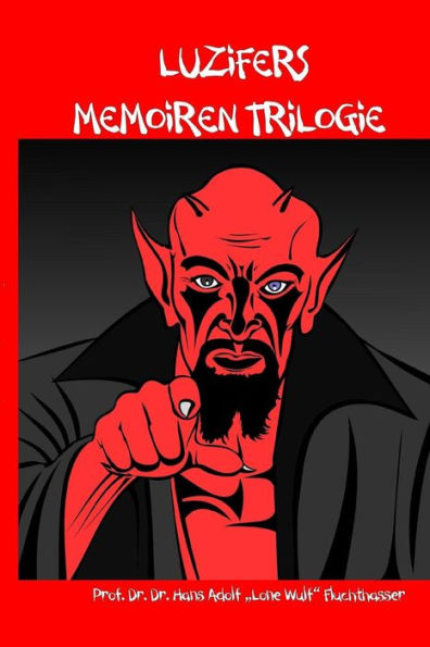 Luzifers Memoiren Trilogie