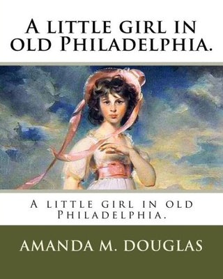 A little girl in old Philadelphia.