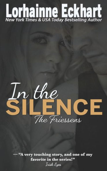 In the Silence (The Friessens)