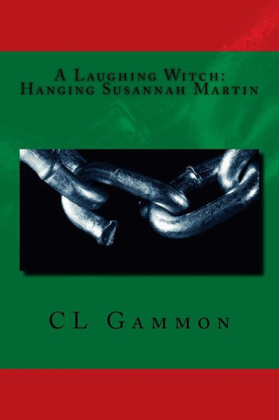 A Laughing Witch: Hanging Susannah Martin