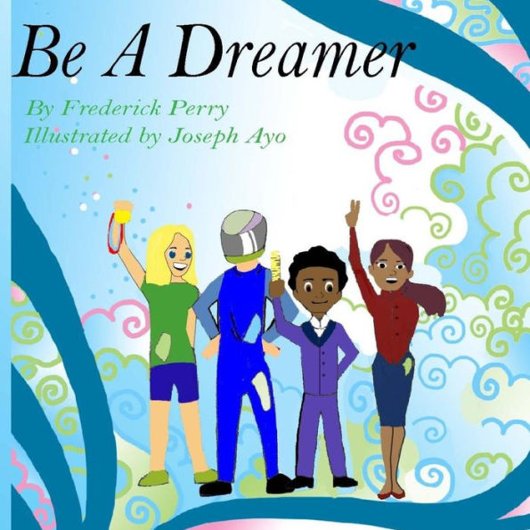 Be A Dreamer