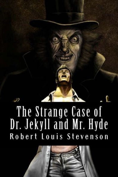 The Strange Case Of Dr. Jekyll And Mr. Hyde - 9781985898349