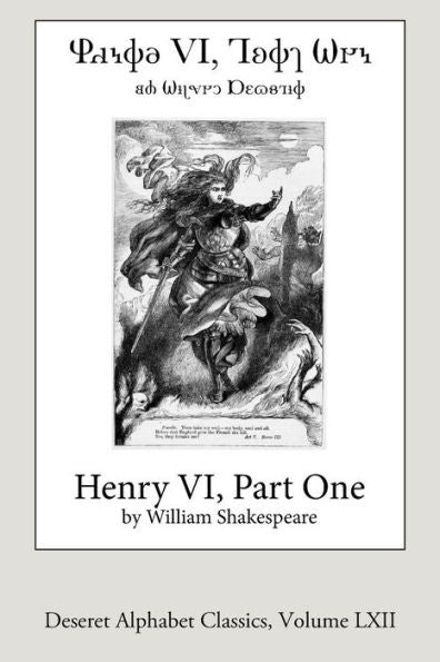 1 Henry VI (Deseret Alphabet edition) (Deseret Alphabet Classics)