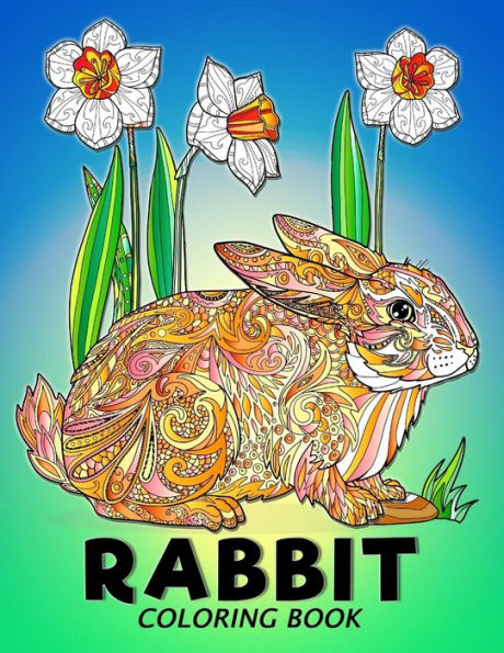 Rabbit Coloring Book : Animal Stress-Relief Coloring Book For Adults And Grown-Ups