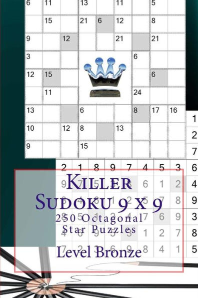 Killer Sudoku 9 x 9 - 250 Octagonal Star Puzzles - Level Bronze: Book for your (9 x 9 PITSTOP)