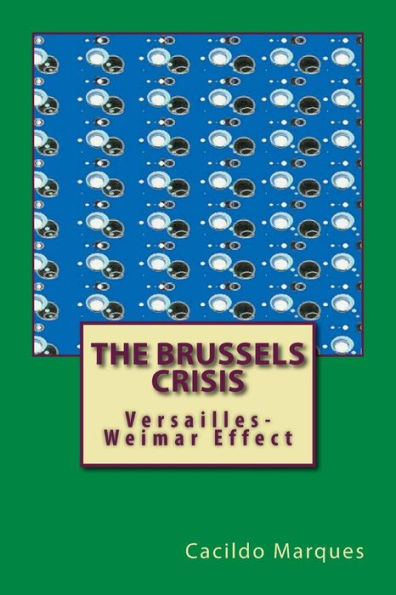 The Brussels Crisis : Versailles-Weimar Effect