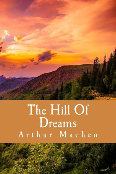 The Hill Of Dreams - 9781986041928