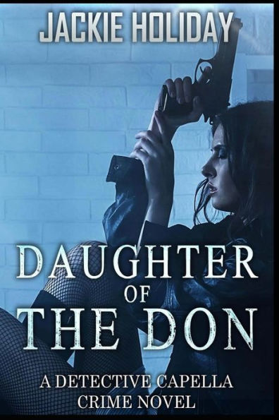 Hija del Don: una novela policíaca de detectives capella