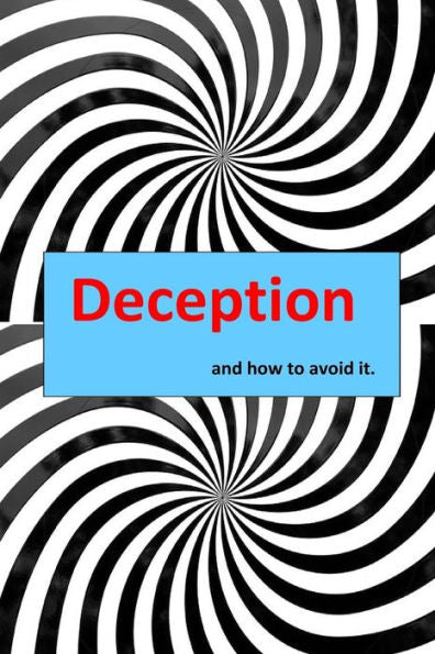 Deception and how to avoid it