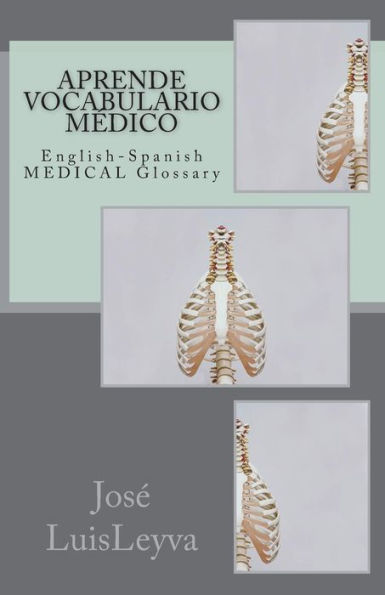 Aprende Vocabulario M�dico: English-Spanish MEDICAL Glossary
