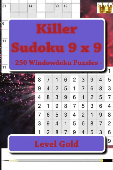 Killer Sudoku 9 x 9 - 250 Windowdoku Puzzles - Level Gold: I ask to give a review and your advice (9 x 9 PITSTOP)