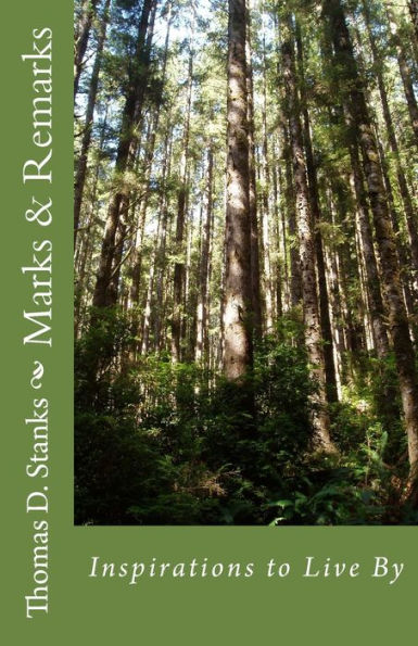 Marks & Remarks : Inspirations To Live By