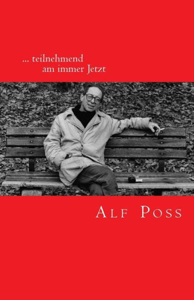 ... teilnehmend am immer Jetzt: Gedichte (German Edition)