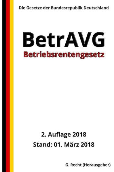 Betriebsrentengesetz - BetrAVG, 2. Auflage 2018 (Edición alemana)
