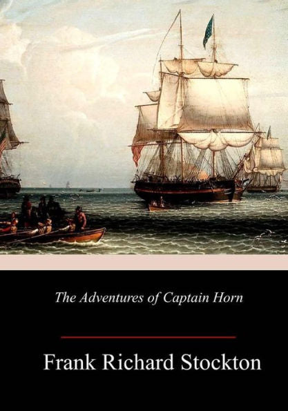 The Adventures Of Captain Horn - 9781986120210
