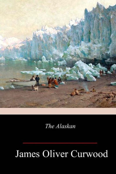 The Alaskan - 9781986120289