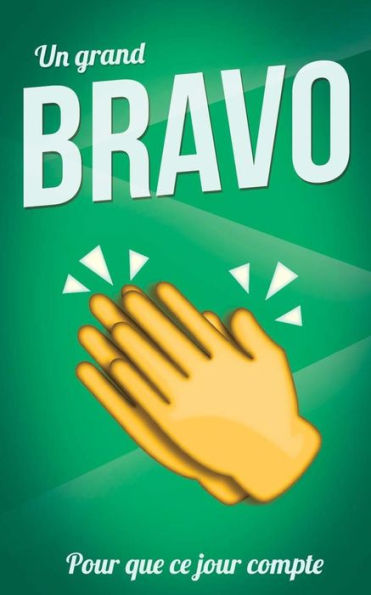 Bravo (felicitations) - Vert - Carte livre d'or: Taille M (12,7x20cm) (Pour que ce jour compte) (French Edition)