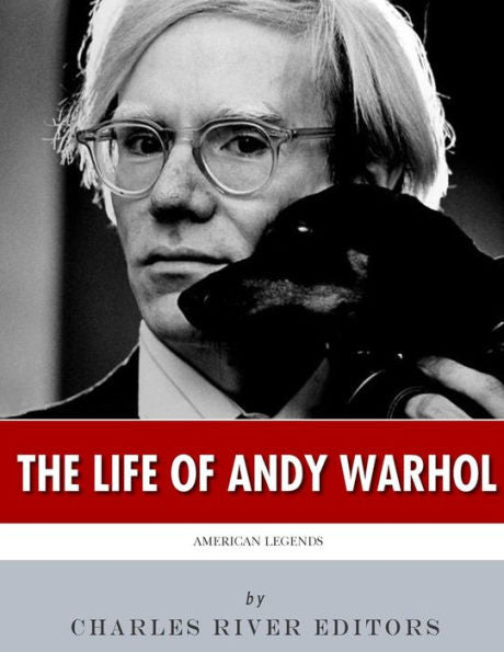 Leyendas americanas: la vida de Andy Warhol
