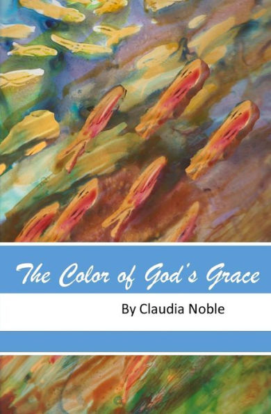 The Color Of God's Grace