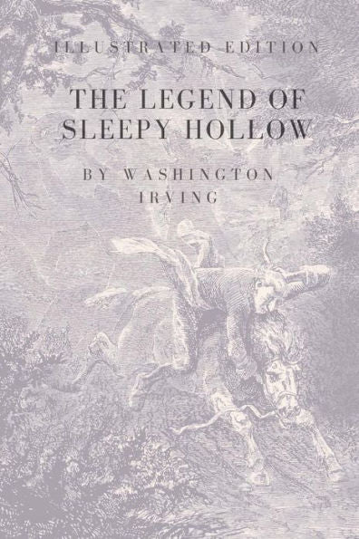 The Legend Of Sleepy Hollow : Special And Illustrated Edition