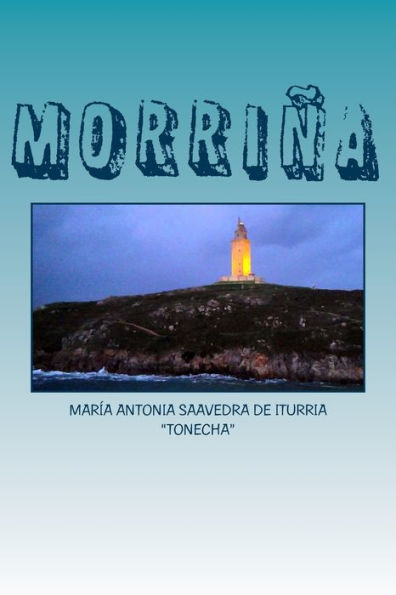 Morria : Cuentos, Poesias, Y Otros Pensamientos