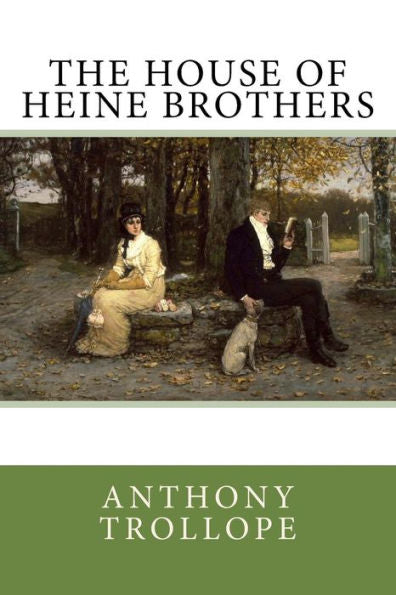 The House Of Heine Brothers - 9781986156486