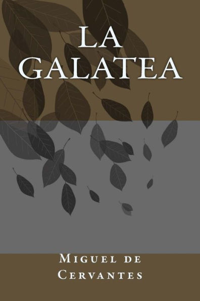 La Galatea (Spanish Edition) - 9781986178075