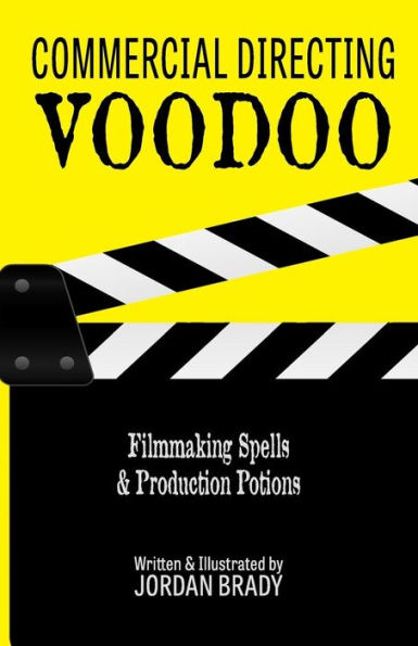 Dirección comercial Voodoo: hechizos cinematográficos y pociones de producción