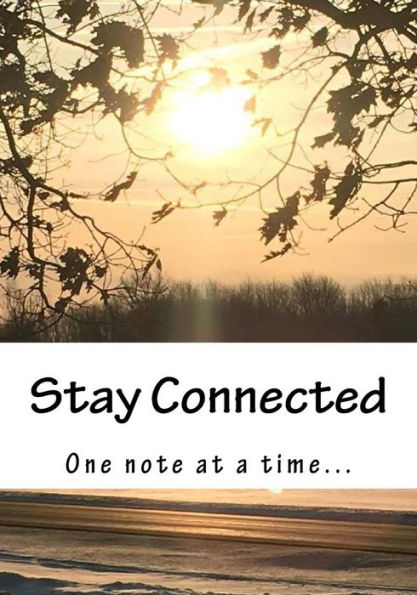 Stay Connected : One Note At A Time... - 9781986181914