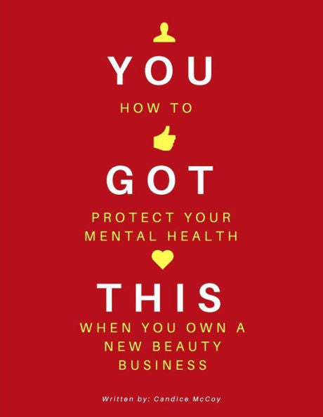 You Got This : How To Protect Your Mental Health When You Own A New Beauty Business