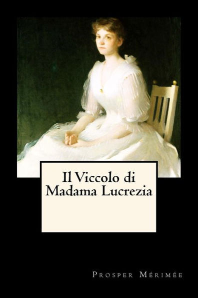 Il Viccolo di Madama Lucrezia (French Edition)