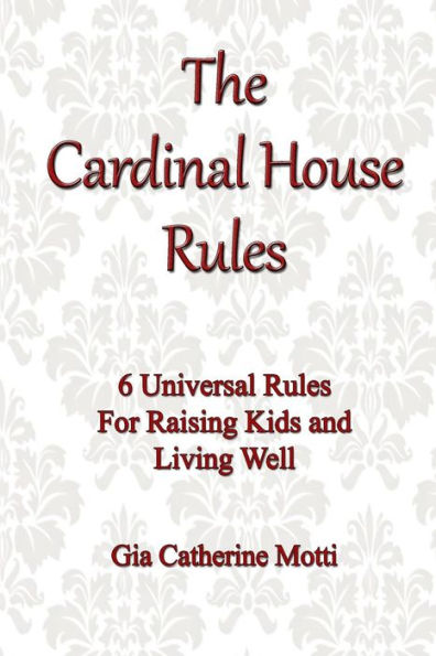 The Cardinal House Rules
