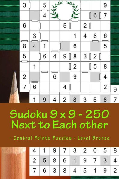 Sudoku 9 X 9 - 250 Next To Each Other - Central Points Puzzles - Level Bronze : Book For Mood And Entertainment