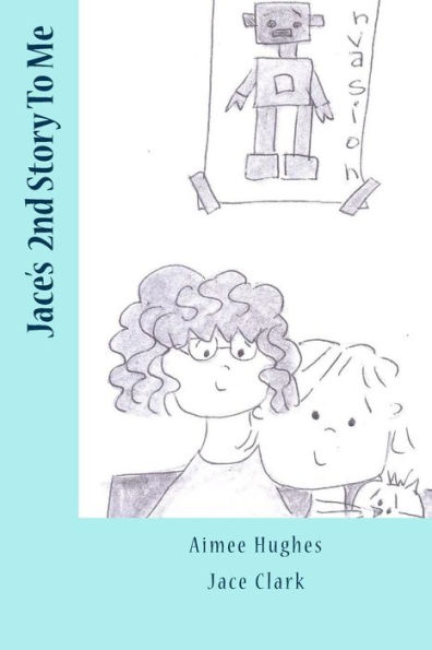 Jace's 2nd Story To Me (Jace's Story To Me)