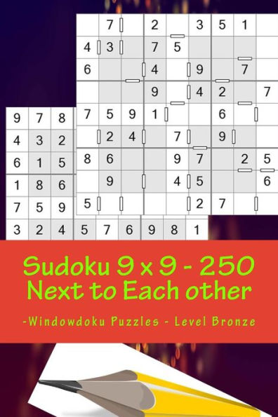 Sudoku 9 X 9 - 250 Next To Each Other -Windowdoku Puzzles - Level Bronze : Book Sudoku - Logic And Recreation