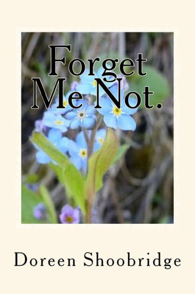 Forget Me not.