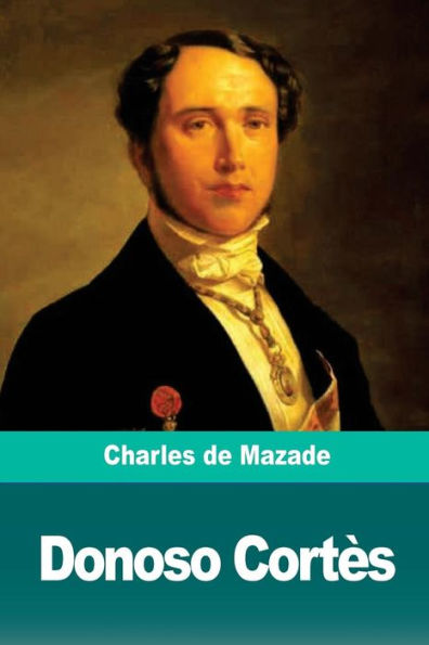 Donoso Cortès (French Edition)