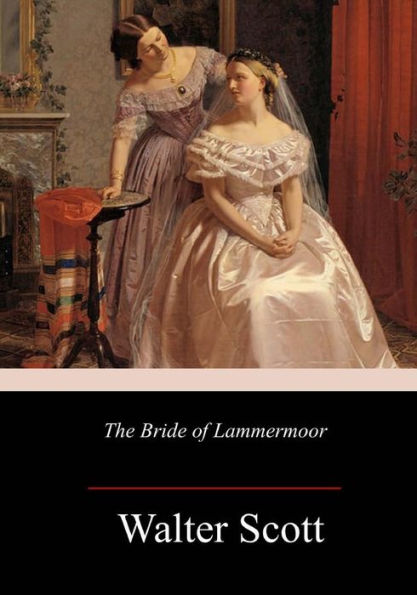 The Bride Of Lammermoor - 9781986310574