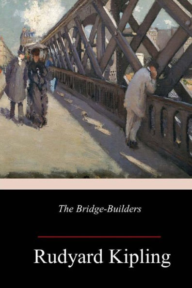 The Bridge-Builders - 9781986310611