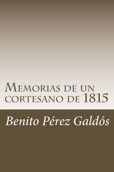 Memorias De Un Cortesano De 1815