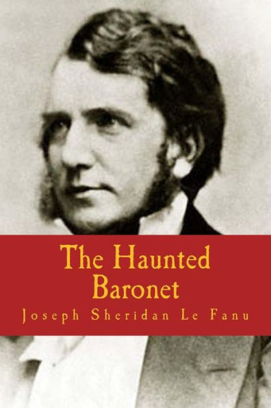The Haunted Baronet - 9781986350877