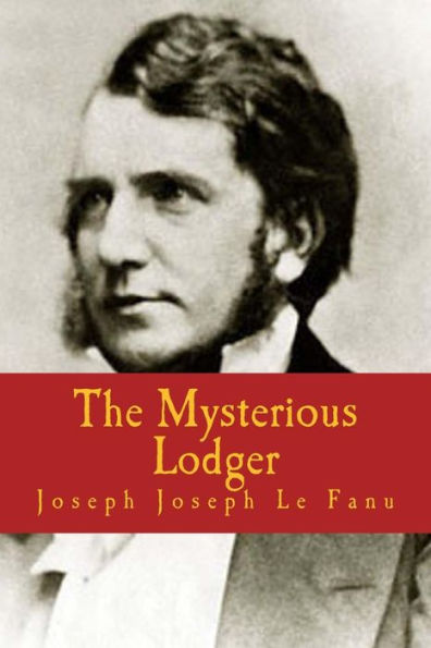 The Mysterious Lodger - 9781986351195