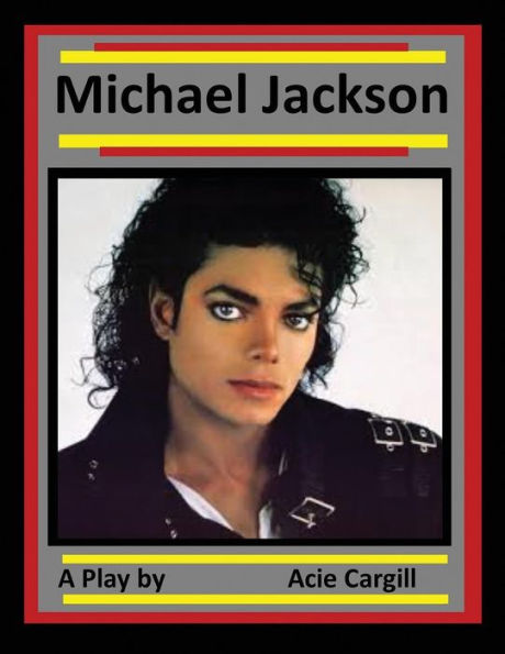 Michael Jackson : A Play