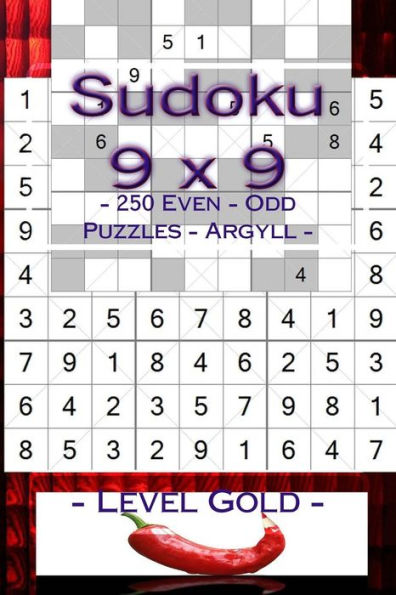 Sudoku 9 X 9 - 250 Even - Odd Puzzles - Argyll - Level Gold : Your Book Sudoku - Game, Logic, Mood, Rest And Entertainment