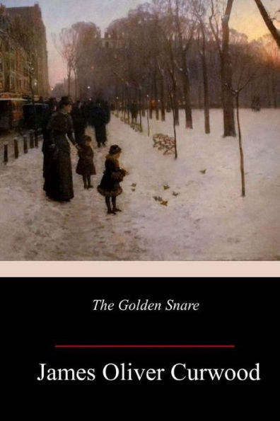 The Golden Snare - 9781986381093