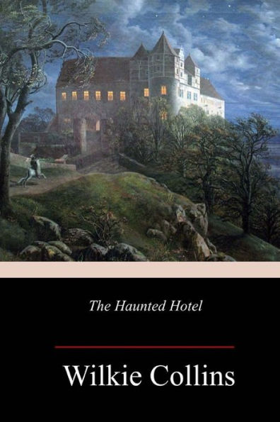 The Haunted Hotel - 9781986383455