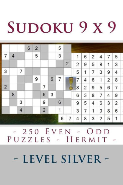 Sudoku 9 X 9 - 250 Even - Odd Puzzles - Hermit - Level Silver : Connoisseurs Of Sudoku