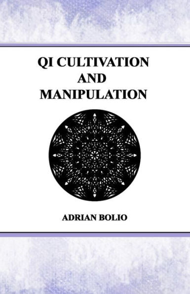 Qi Cultivation And Manipulation